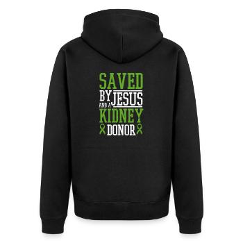 Organ Recipient Saved By Jesus And A Kidney Donor - Unisex Premium Organic Zip Hoodie - black - Back - Nico (187cm)