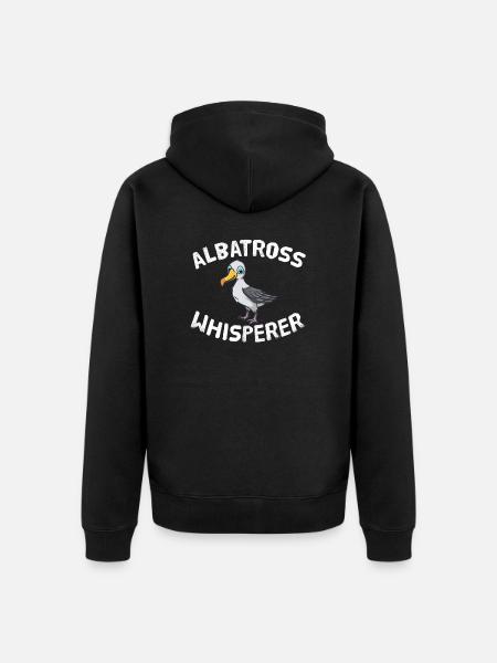 Funny Albatross Lover Albatross Whisperer - Unisex Premium Organic Zip Hoodie - black