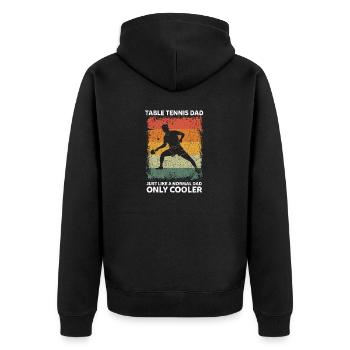 Table Tennis Dad Like A Normal Dad Only Cooler - Unisex Premium Organic Zip Hoodie - black - Back - Nico (187cm)