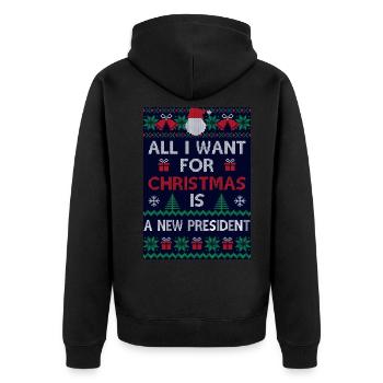 All i want for christmas is a new president - Unisex Premium Organic Zip Hoodie - black - Back - Nico (187cm)