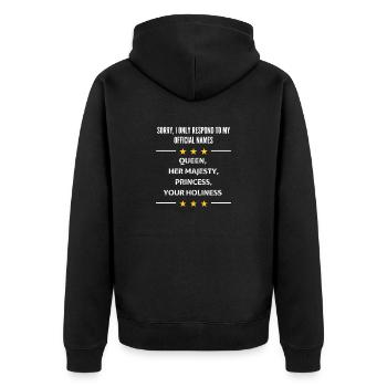 Sorry i only respond to my official names! Lustig - Unisex Premium Bio Zip Hoodie - Schwarz - Hinten - Nico (187cm)