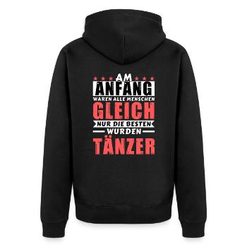 Am Anfang waren alle gleich - Tänzer Edition - Unisex Premium Bio Zip Hoodie - Schwarz - Hinten - Nico (187cm)