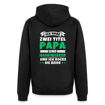Ich habe 2 Titel Papa und Handwerker - Unisex Premium Bio Zip Hoodie - Schwarz - Hinten - Nico (187cm)