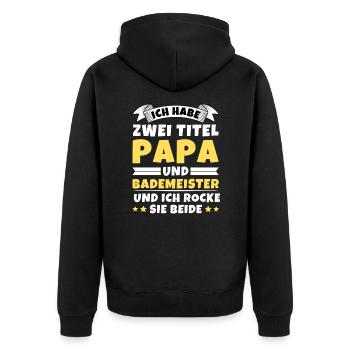 Ich habe 2 Titel Papa und Bademeister - Unisex Premium Bio Zip Hoodie - Schwarz - Hinten - Nico (187cm)