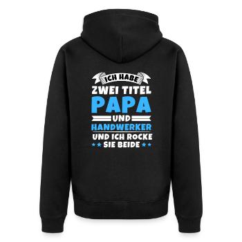 Ich habe 2 Titel Papa und Handwerker - Unisex Premium Bio Zip Hoodie - Schwarz - Hinten - Nico (187cm)