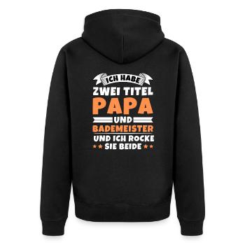 Ich habe 2 Titel Papa und Bademeister - Unisex Premium Bio Zip Hoodie - Schwarz - Hinten - Nico (187cm)