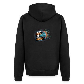 Ich bin nicht laut, ich bin voller Energie. - Unisex Premium Bio Zip Hoodie - Schwarz - Hinten - Nico (187cm)