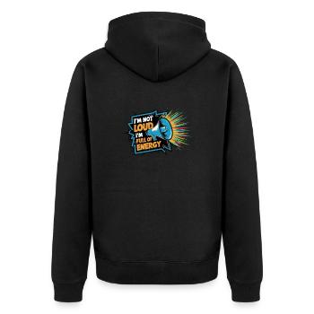 I'm not loud, I'm full of energy. - Unisex Premium Organic Zip Hoodie - black - Back - Nico (187cm)