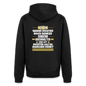 Neither poet nor thinker, but accountant - Unisex Premium Organic Zip Hoodie - black - Back - Nico (187cm)