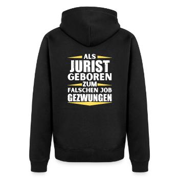 Jurist im falschen Job gelandet - Unisex Premium Bio Zip Hoodie - Schwarz - Hinten - Nico (187cm)
