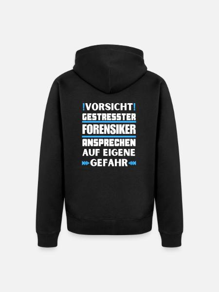 Gestresster Forensiker nicht ansprechen! - Unisex Premium Bio Zip Hoodie - Schwarz