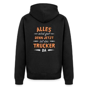 Alles wird gut denn jetzt ist der Trucker da - Unisex Premium Bio Zip Hoodie - Schwarz - Hinten - Nico (187cm)