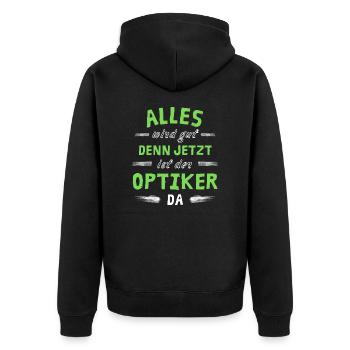 Alles wird gut denn jetzt ist der Optiker da - Unisex Premium Bio Zip Hoodie - Schwarz - Hinten - Nico (187cm)