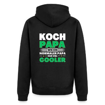Koch Papa wie ein normaler nur viel cooler - Unisex Premium Bio Zip Hoodie - Schwarz - Hinten - Nico (187cm)