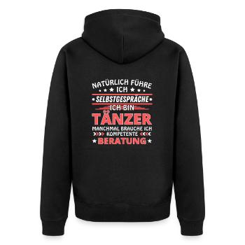 Ich führe Selbstgespräche - Tänzer Edition - Unisex Premium Bio Zip Hoodie - Schwarz - Hinten - Nico (187cm)