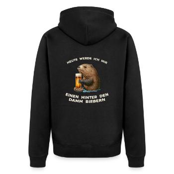 Heute einen hinter den Damm biebern - Unisex Premium Bio Zip Hoodie - Schwarz - Hinten - Nico (187cm)