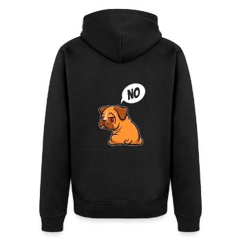 No, I don't have to do anything - Pug - saying - Unisex Premium Organic Zip Hoodie - black - Back - Nico (187cm)