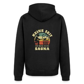 Keine Zeit ich muss in die Sauna - Spruch - Unisex Premium Bio Zip Hoodie - Schwarz - Hinten - Nico (187cm)