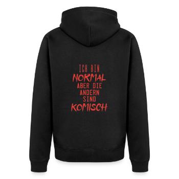 ich bin normal aber die andern sind komisch !! - Unisex Premium Bio Zip Hoodie - Schwarz - Hinten - Nico (187cm)