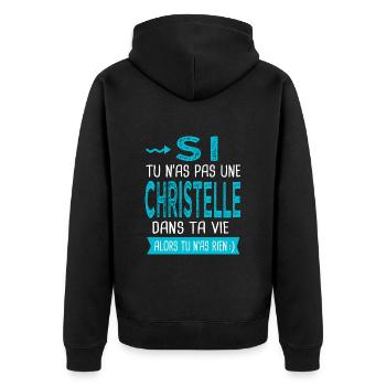Christelle Si tu n as pas une christelle Cadeau - Veste à capuche bio Premium Unisexe - noir - Dos - Nico (187cm)