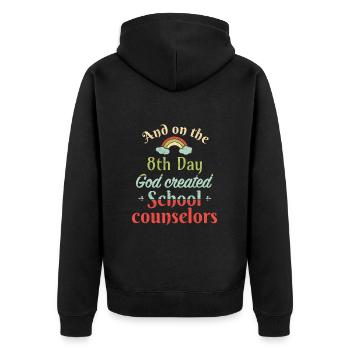 And on the 8th day God created School counselors - Unisex Premium Bio Zip Hoodie - Schwarz - Hinten - Nico (187cm)