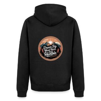 Dream Big, Work Hard, Stay Humble - Unisex Premium Organic Zip Hoodie - black - Back - Nico (187cm)