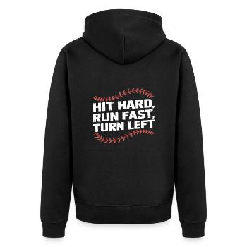 Hit Hard Run Fast Turn Left Funny Baseball Player - Unisex Premium Organic Zip Hoodie - black - Back - Nico (187cm)