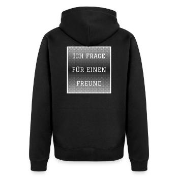 I ask for a friend saying flirting embarrassing - Unisex Premium Organic Zip Hoodie - black - Back - Nico (187cm)