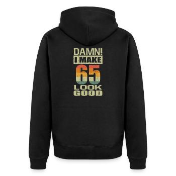 Damn I Make 65 Look Good Funny 65th Birthday Gift - Unisex Premium Organic Zip Hoodie - black - Back - Nico (187cm)