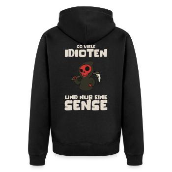 So Viele Idioten Und Nur Eine Sense Fun Geschenk - Unisex Premium Bio Zip Hoodie - Schwarz - Hinten - Nico (187cm)