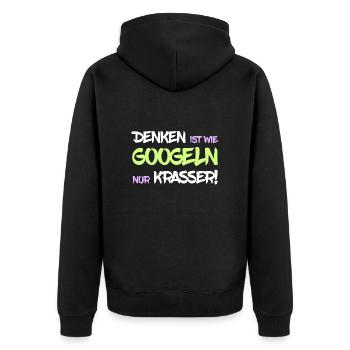 Denken ist wie googeln nur krasser - Unisex Premium Bio Zip Hoodie - Schwarz - Hinten - Nico (187cm)