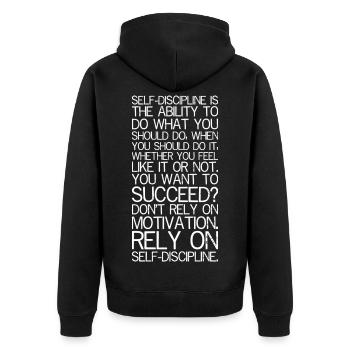 self discipline is the ability to do what you - Unisex Premium Organic Zip Hoodie - black - Back - Nico (187cm)