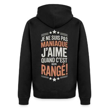 Je ne suis pas maniaque j’aime quand c’est bien ra - Veste à capuche bio Premium Unisexe - noir - Dos - Nico (187cm)