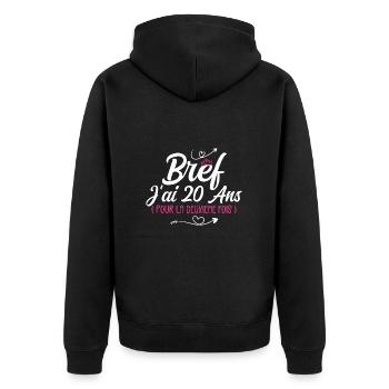 Bref J'Ai 20 Ans, Pour La Deuxième Fois ! (40 ans) - Veste à capuche bio Premium Unisexe - noir - Dos - Nico (187cm)