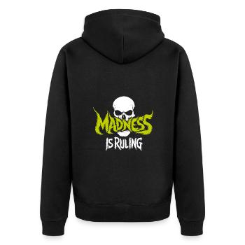 Madness rules the world Motivation Hope - Unisex Premium Organic Zip Hoodie - black - Back - Nico (187cm)