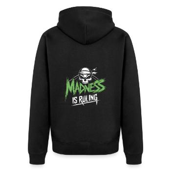 Madness rules the world Motivation Hope - Unisex Premium Organic Zip Hoodie - black - Back - Nico (187cm)