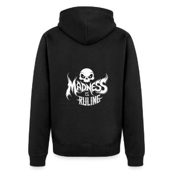 Madness rules the world Motivation Hope - Unisex Premium Organic Zip Hoodie - black - Back - Nico (187cm)