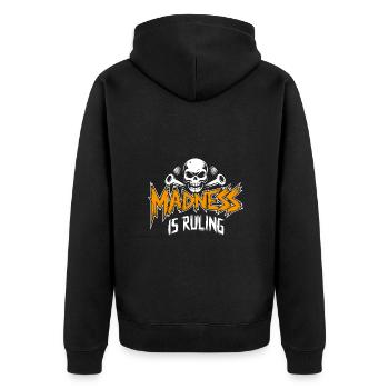 Madness rules the world Motivation Hope - Unisex Premium Organic Zip Hoodie - black - Back - Nico (187cm)