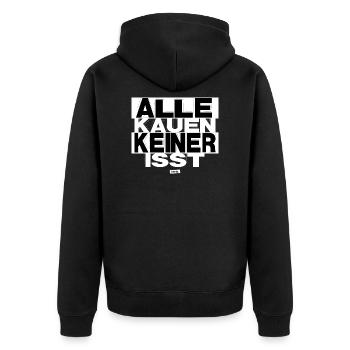 Alle Kauen Keiner Isst HARIZ Sprüche Männer Gesche - Unisex Premium Bio Zip Hoodie - Schwarz - Hinten - Nico (187cm)