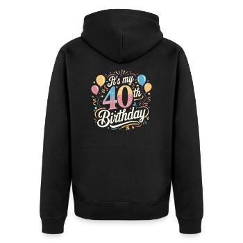 It's my 40th Birthday - Veste à capuche bio Premium Unisexe - noir - Dos - Nico (187cm)