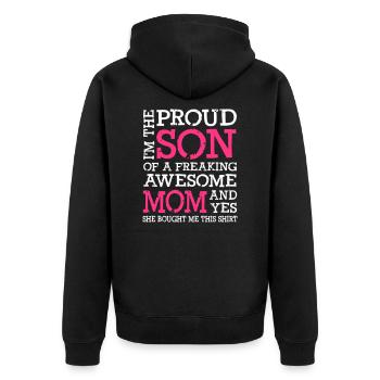 I m The Proud Son Of A Freaking Awesome Mom - Unisex Premium Bio Zip Hoodie - Schwarz - Hinten - Nico (187cm)