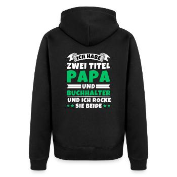 Ich habe 2 Titel Papa und Buchhalter - Unisex Premium Bio Zip Hoodie - Schwarz - Hinten - Nico (187cm)