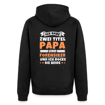 Ich habe 2 Titel Papa und Forensiker - Unisex Premium Bio Zip Hoodie - Schwarz - Hinten - Nico (187cm)