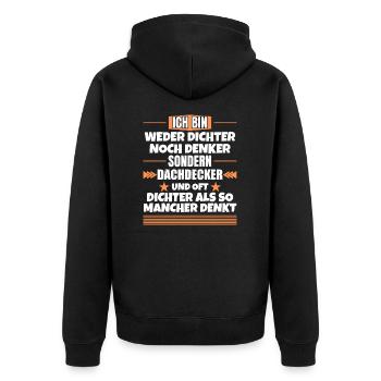 Neither poet nor thinker, but roofer - Unisex Premium Organic Zip Hoodie - black - Back - Nico (187cm)