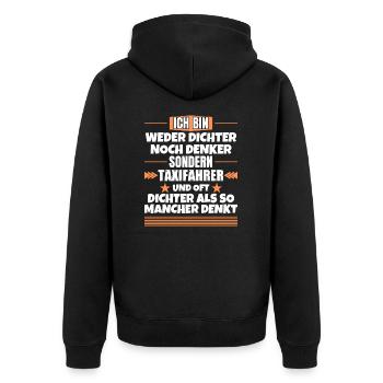 Weder Dichter noch Denker, sondern Taxifahrer - Unisex Premium Bio Zip Hoodie - Schwarz - Hinten - Nico (187cm)