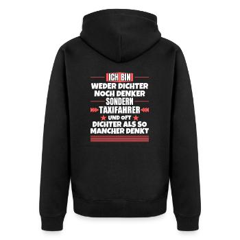 Weder Dichter noch Denker, sondern Taxifahrer - Unisex Premium Bio Zip Hoodie - Schwarz - Hinten - Nico (187cm)