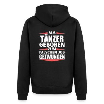 Tänzer im falschen Job gelandet - Unisex Premium Bio Zip Hoodie - Schwarz - Hinten - Nico (187cm)