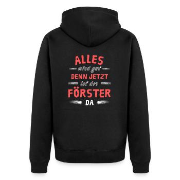 Alles wird gut denn jetzt ist der Förster da - Unisex Premium Bio Zip Hoodie - Schwarz - Hinten - Nico (187cm)