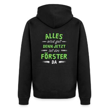 Alles wird gut denn jetzt ist der Förster da - Unisex Premium Bio Zip Hoodie - Schwarz - Hinten - Nico (187cm)