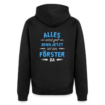 Alles wird gut denn jetzt ist der Förster da - Unisex Premium Bio Zip Hoodie - Schwarz - Hinten - Nico (187cm)